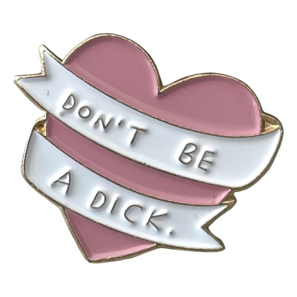 Jewelry - **4/$20** Pink Heart "Don't Be A Dick" Enamel Lapel Pin